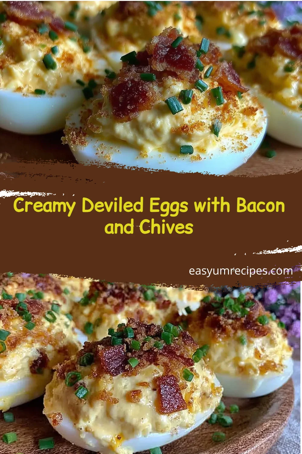 Creamy Deviled Eggs with Bacon and Chives
