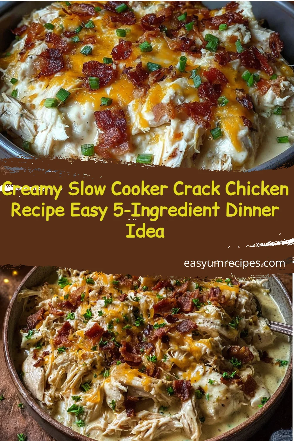 Creamy Slow Cooker Crack Chicken Recipe Easy 5-Ingredient Dinner Idea