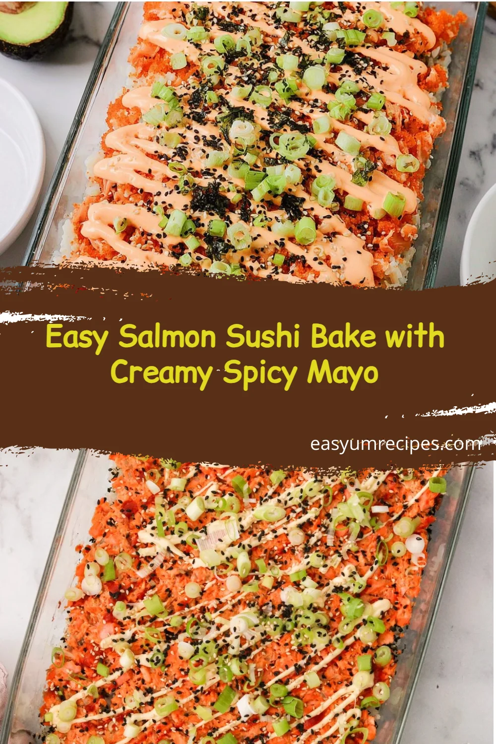 Easy Salmon Sushi Bake with Creamy Spicy Mayo
